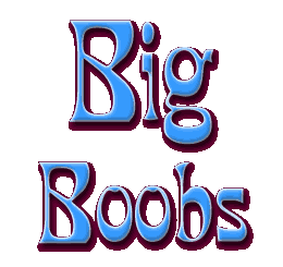 Big Boobs